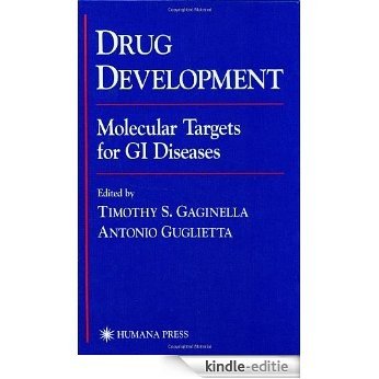 Drug Development: Molecular Targets for GI Diseases [Kindle-editie]