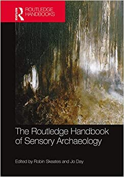 indir The Routledge Handbook of Sensory Archaeology (Routledge Handbooks)