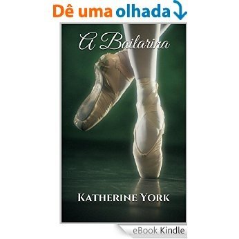 A Bailarina [eBook Kindle]