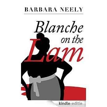 Blanche on the Lam (Blanche White series Book 1) (English Edition) [Kindle-editie]