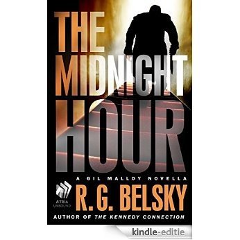 The Midnight Hour: A Gil Malloy Novella (The Gil Malloy Series) (English Edition) [Kindle-editie]