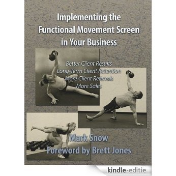 Using the Functional Movement Screen in Your Business (English Edition) [Kindle-editie] beoordelingen