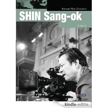 Korean Film Directors: SHIN Sang-ok (English Edition) [Kindle-editie]