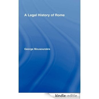 A Legal History of Rome [Kindle-editie]