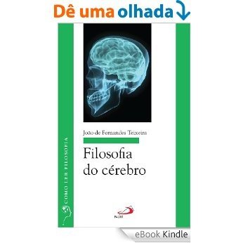 Filosofia do cérebro (Como ler filosofia) [eBook Kindle]