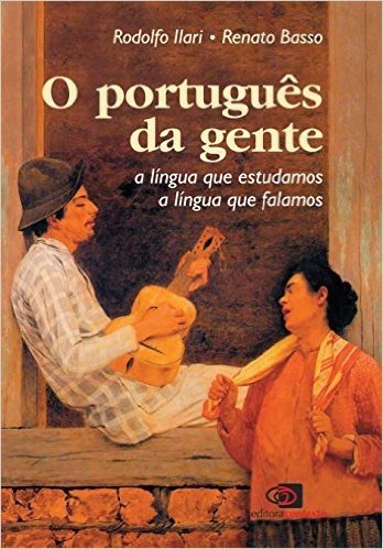 O Português da Gente. A Língua que Falamos, A Língua que Estudamos