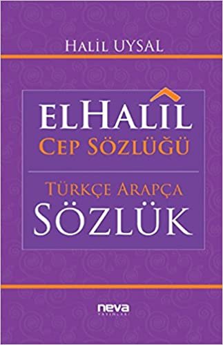 El-Halil Cep Sözlüğü: Türkçe-Arapça Sözlük