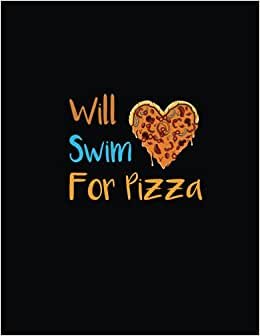 indir Will Swim For Pizza: Swimming Activity Journal,Track progress and Training,Swimming Pool,swim team member
