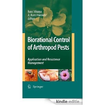 Biorational Control of Arthropod Pests: Application and Resistance Management [Kindle-editie]