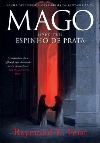 Mago - Espinho de Prata (A Saga do Mago Livro 3)