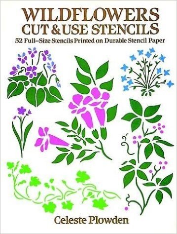 Wildflowers Cut & Use Stencils: 52 Full-Size Stencils Printed on Durable Stencil Paper