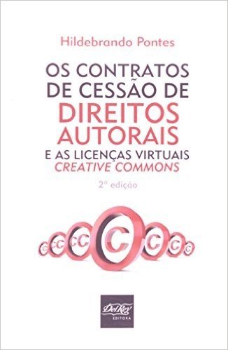 Os Contratos de Cessão de Direitos Autorais e as Licenças Virtuais Creative Commons