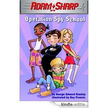 Adam Sharp #4: Operation Spy School (A Stepping Stone Book(TM)) [Kindle-editie]