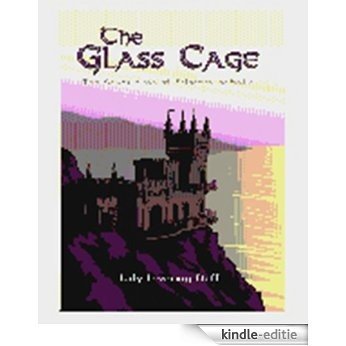 The Glass Cage (The Adventures of Princess Isabella) (English Edition) [Kindle-editie]