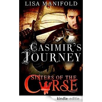 Casimir's Journey (Sisters Of The Curse Book 2) (English Edition) [Kindle-editie]