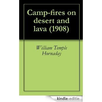 Camp-fires on desert and lava (1908) (English Edition) [Kindle-editie] beoordelingen