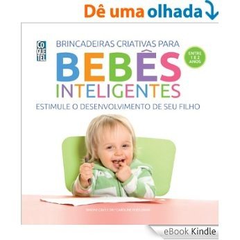 Bebês Inteligentes: Entre 1 a 2 anos (Jogos Inteligentes) [eBook Kindle]