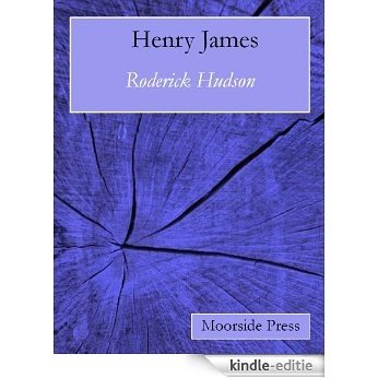 Roderick Hudson (Annotated) (English Edition) [Kindle-editie]