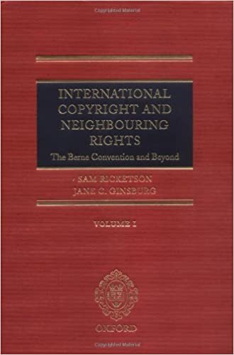 indir International Copyright and Neighbouring Rights: The Berne Convention and Beyond Two volume set
