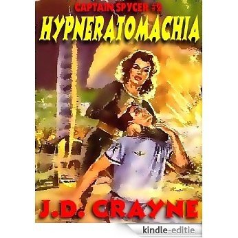 Hypneratomachia [Captain Spycer #2] [Kindle-editie]