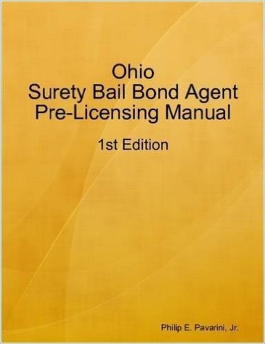 Ohio Surety Bail Bond Agent Pre-Licensing Manual