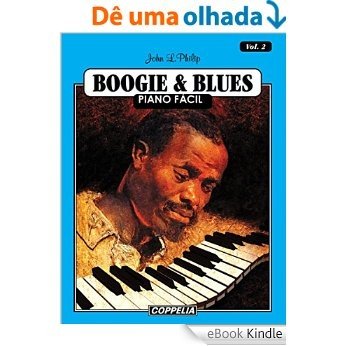 Boogie and Blues Piano Fácil - Vol. 2 [eBook Kindle]