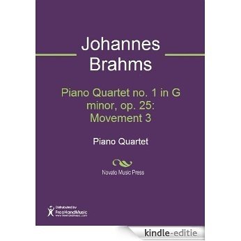 Piano Quartet no. 1 in G minor, op. 25: Movement 3 [Kindle-editie]