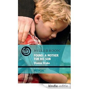 Found: A Mother for His Son (Mills & Boon Medical) [Kindle-editie] beoordelingen