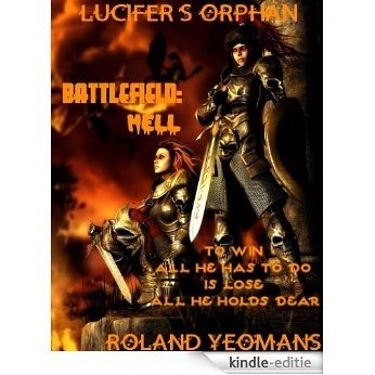 LUCIFER'S ORPHAN: BATTLEFIELD HELL (English Edition) [Kindle-editie]