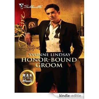 Honor-Bound Groom (Man of the Month) [Kindle-editie]