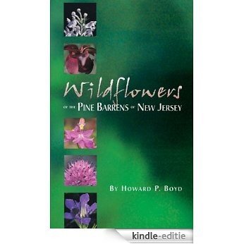 Wildflowers of the Pine Barrens of New Jersey (English Edition) [Kindle-editie]