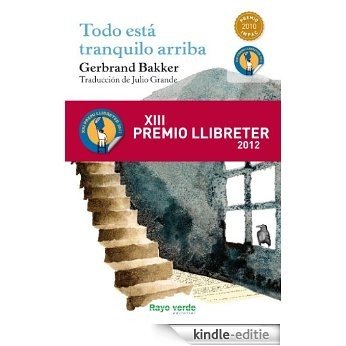 Todo está tranquilo arriba (Spanish Edition) [Kindle-editie]