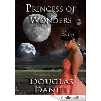 Princess of Wonders (Divine Lotus Book 1) (English Edition) [Kindle-editie]