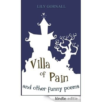 Villa of Pain and Other Funny Poems (English Edition) [Kindle-editie]