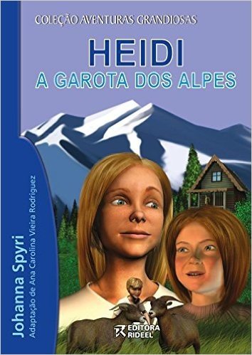 Heidi. A Garota dos Alpes