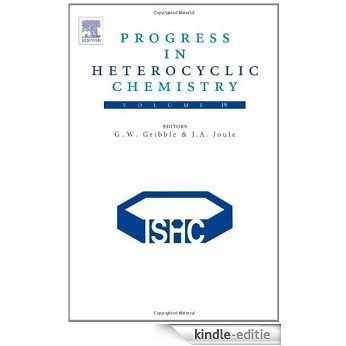 Progress in Heterocyclic Chemistry: 19 [Kindle-editie]