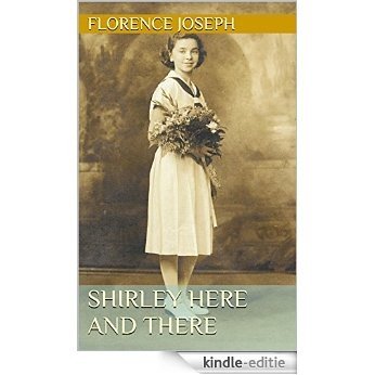 Shirley Here and There (English Edition) [Kindle-editie] beoordelingen