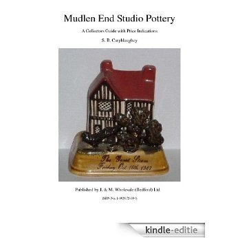 Mudlen End Studio Pottery A Collectors Guide with Price Indications S. B. Carphlaughey (English Edition) [Kindle-editie]