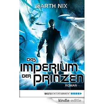 Das Imperium der Prinzen: Roman (German Edition) [Kindle-editie]