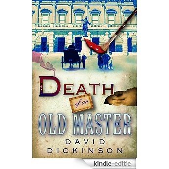 Death of an Old Master (Lord Francis Powerscourt Series) [Kindle-editie]