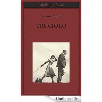 Truciolo (Biblioteca Adelphi) [Kindle-editie]