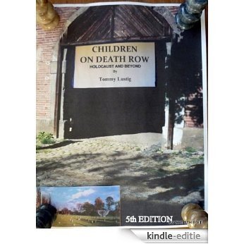 CHILDREN ON DEATH ROW, Holocaust and Beyond, 5th Edition (English Edition) [Kindle-editie]