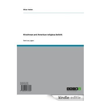 Hirschman and American religious beliefs [Kindle-editie] beoordelingen