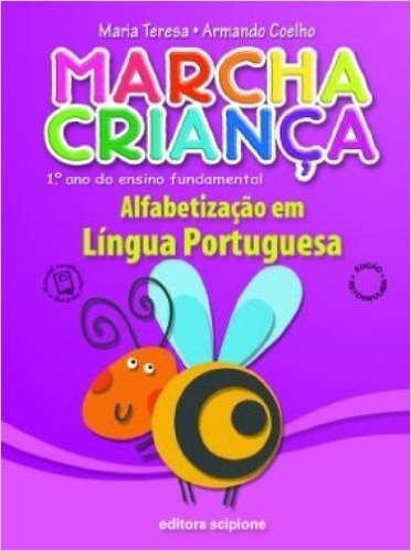 Marcha Criança. Alfabetização em Língua Portuguesa