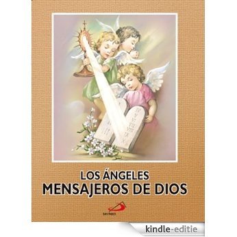 Los ángeles mensajeros de Dios (Spanish Edition) [Kindle-editie]