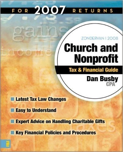 Zondervan Church and Nonprofit Tax & Financial Guide: For 2007 Returns baixar