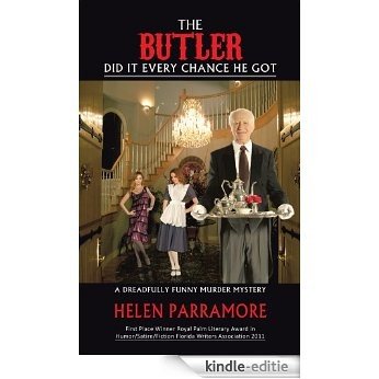The Butler Did It Every Chance He Got: A Dreadfully Funny Murder Mystery (English Edition) [Kindle-editie]