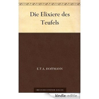 Die Elixiere des Teufels (German Edition) [Kindle-editie]