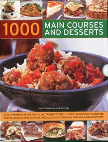 indir 1000 Main Courses and Desserts: A Complete Set of Two Volumes Containing 500 Delicious Main Courses Together with 500 Fabulous Puddings and Desserts