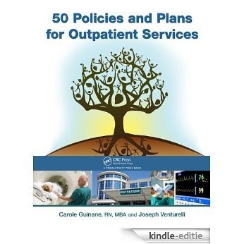 50 Policies and Plans for Outpatient Services [Kindle-editie]